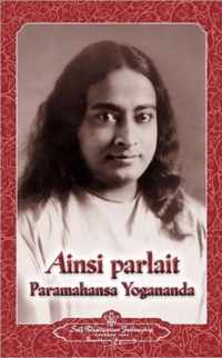 Ainsi parlait Paramahansa Yogananda (Sayings of Yogananda)