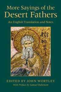 More Sayings of the Desert Fathers