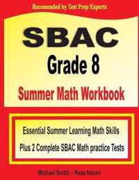 SBAC Grade 8 Summer Math Workbook