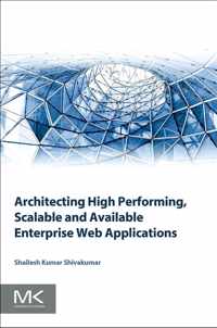 Architecting High Performing, Scalable and Available Enterprise Web Applications