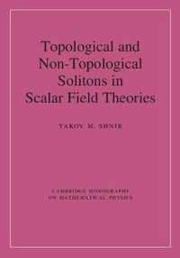 Topological and Non-Topological Solitons in Scalar Field Theories