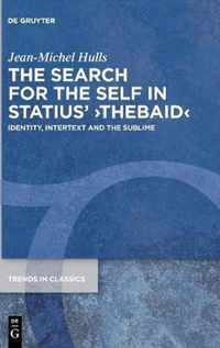 The Search for the Self in Statius' >Thebaid<