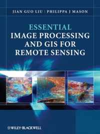 Essential Image Processing and GIS for Remote Sensing