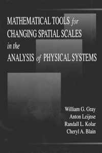 Mathematical Tools for Changing Scale in the Analysis of Physical Systems