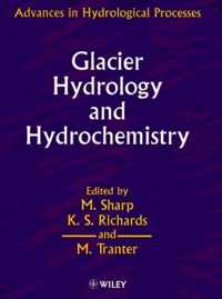 Glacier Hydrology and Hydrochemistry