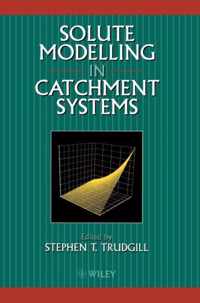 Solute Modelling in Catchment Systems