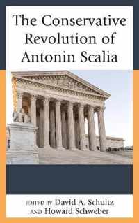 The Conservative Revolution of Antonin Scalia