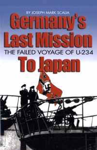 Germany'S Last Mission to Japan