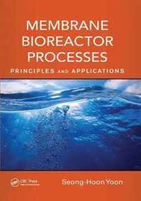 Membrane Bioreactor Processes: Principles and Applications