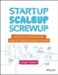 Startup, Scaleup, Screwup