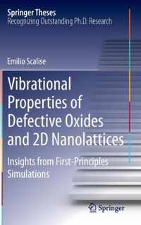 Vibrational Properties of Defective Oxides and 2D Nanolattices