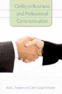 Civility in Business and Professional Communication