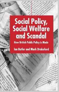 Social Policy, Social Welfare and Scandal