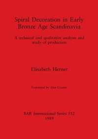 Spiral Decoration in Early Bronze Age Scandinavia