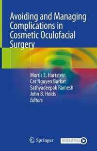 Avoiding and Managing Complications in Cosmetic Oculofacial Surgery