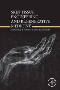 Skin Tissue Engineering and Regenerative Medicine