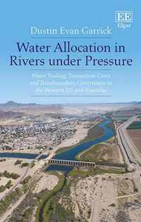 Water Allocation in Rivers Under Pressure