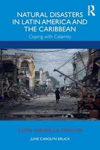 Natural Disasters in Latin America and the Caribbean