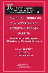 Canonical Problems in Scattering and Potential Theory Part II