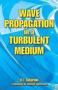 Wave Propagation in a Turbulent Medium