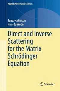 Direct and Inverse Scattering for the Matrix Schrödinger Equation