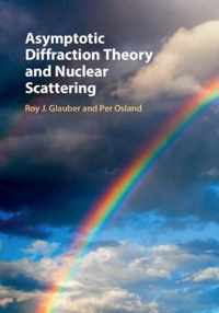 Asymptotic Diffraction Theory and Nuclear Scattering