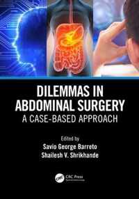 Dilemmas in Abdominal Surgery