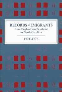 Records of Emigrants from England and Scotland to North Carolina, 1774-1775