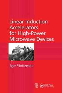 Linear Induction Accelerators for High-Power Microwave Devices