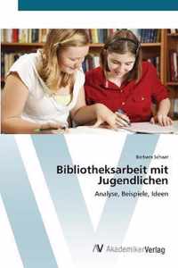 Bibliotheksarbeit mit Jugendlichen