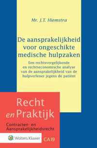 Recht en Praktijk - contracten en aansprakelijkheidsrecht CA19 -   De aansprakelijkheid voor ongeschikte medische hulpzaken