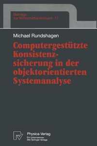 Computergestutzte Konsistenzsicherung in Der Objektorientierten Systemanalyse