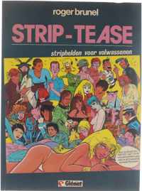 Strip-tease, striphelden voor volwassenen