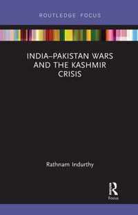 India-Pakistan Wars and the Kashmir Crisis