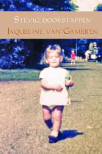 Stevig doorstappen - Jaqueline van Gameren - Paperback (9789402125979)