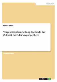 Vorgesetztenbeurteilung. Methode der Zukunft oder der Vergangenheit?