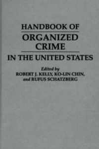 Handbook of Organized Crime in the United States