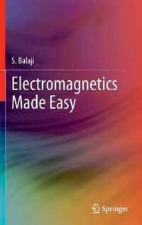 Electromagnetics Made Easy