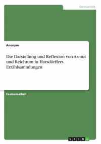 Die Darstellung und Reflexion von Armut und Reichtum in Harsdörffers Erzählsammlungen