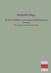 Das Harz Der Nadelholzer, Seine Entstehung, Verteilung, Bedeutung Und Gewinnung