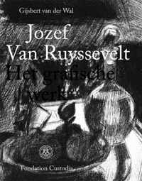 Jozef Van Ruyssevelt - het grafische werk