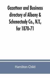 Gazetteer and business directory of Albany & Schenectady Co., N.Y., for 1870-71