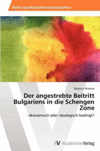 Der angestrebte Beitritt Bulgariens in die Schengen Zone