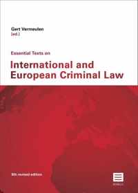 Essential Texts on International and European Criminal Law