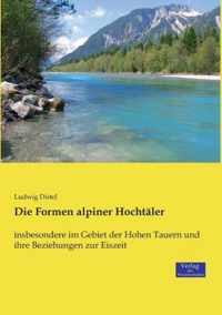 Die Formen alpiner Hochtaler