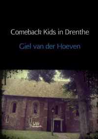 Comeback Kids in Drenthe