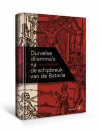 Duivelse dilemmas na de schipbreuk van de Batavia