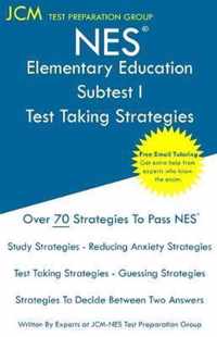 NES Elementary Education Subtest I - Test Taking Strategies