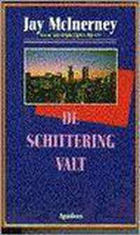 De schittering valt