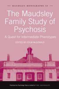 The Maudsley Family Study of Psychosis